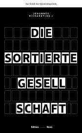 Frank Furedi, Johannes Richardt: Die sortierte Gesellschaft
