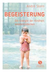 André Stern: Begeisterung