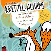 Silke Weßner: Kritzel-Alarm! Das verrückte Kritzel-Malbuch zum Aus- und Fertigmalen - Ein erstes Kritzelbuch für Kinder ab 2 Jahre