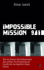 Oliver Janich: Impossible Mission 9/11