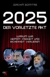 Joachim Sonntag: 2025 - Der vorletzte Akt
