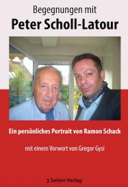 Ramon Schack: Begegnungen mit Peter Scholl-Latour