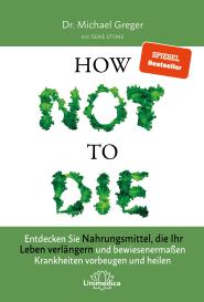 Michael Greger, Gene Stone: How Not To Die
