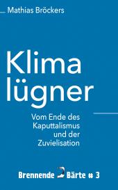 Mathias Bröckers: Klimalügner
