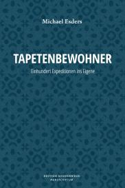 Michael Esders: Tapetenbewohner