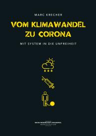 Marc Krecher: Vom Klimawandel zu Corona