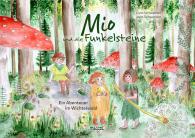 Jana Schwander, Livia Schwander: Mio und die Funkelsteine