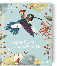 Annika Klee, Stella Eich: Das wunderbarste Wesen der Welt