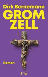 Dirk Bernemann: Gromzell