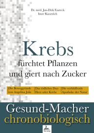 Jan-Dirk Fauteck, Imre Kusztrich: Krebs fürchtet Pflanzen und giert nach Zucker