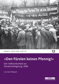 Axel Weipert: »Den Fürsten keinen Pfennig!«
