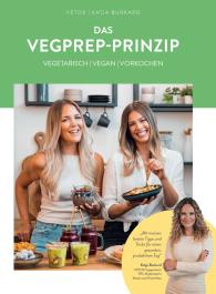 Katja Burkard, Marie-Sophie Jesko, Anna Lena Stegemann: Das VegPrep-Prinzip