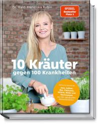 Franziska Rubin, Gudrun Strigin: 10 Kräuter gegen 100 Krankheiten