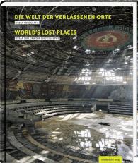 Peter Traub: Die Welt der verlassenen Orte