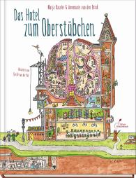 Marja Baseler, Annemarie van den Brink, Annemarie van den Brink, Tjarko van der Pol, Tjarko van der Pol: Das Hotel zum Oberstübchen