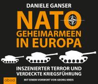 Daniele Ganser: Nato-Geheimarmeen in Europa