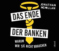 Jonathan McMillan, Sebastian Pappenberger, Armand Presser: Das Ende der Banken