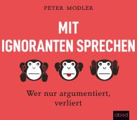 Peter Modler: Mit Ignoranten sprechen