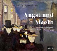 Rainer Mausfeld: Angst und Macht