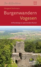 Margaret Ruthmann: Burgenwandern Vogesen