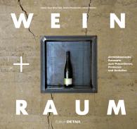 Denis Duhme, Katrin Friederichs, Heinz-Gert Woschek: Wein und Raum