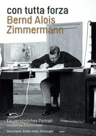 Bettina Zimmermann, Rainer Peters: con tutta forza. Bernd Alois Zimmermann