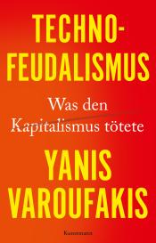 Ursel Schäfer, Yanis Varoufakis: Technofeudalismus