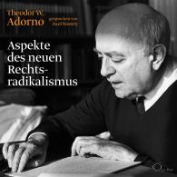 Theodor W. Adorno: Aspekte des neuen Rechtsradikalismus