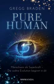 Gregg Braden: Pure Human