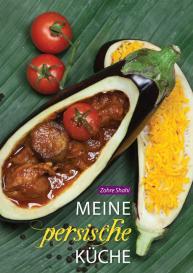 Zohre Shahi: Meine persische Küche