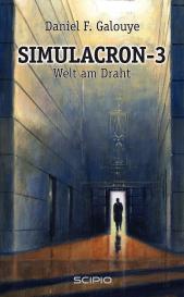 Daniel F Galouye: Simulacron-3/Welt am Draht