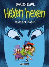 Pénélope Bagieu, Roald Dahl: Hexen hexen
