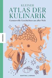 Martina Liverani: Kleiner Atlas der Kulinarik