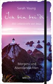Sarah Young: Ich bin bei dir - Morgen- und Abendandachten