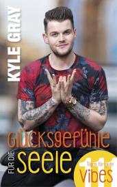 Kyle Gray: Glücksgefühle für die Seele