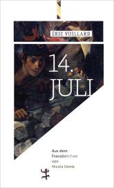 Nicola Denis, Éric Vuillard: 14. Juli