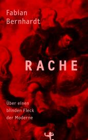 Fabian Bernhardt: Rache