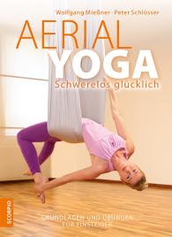 Wolfgang Miessner, Peter Schlösser: Aerial Yoga