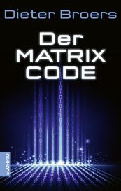 Dieter Broers: Der Matrix Code
