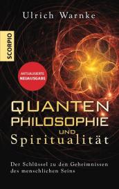 Ulrich Warnke: Quantenphilosophie und Spiritualität