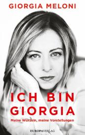 Giorgia Meloni: Ich bin Giorgia