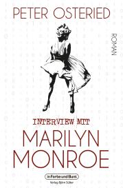 Peter Osteried: Interview mit Marilyn Monroe