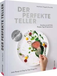 Anke Noack: Der perfekte Teller