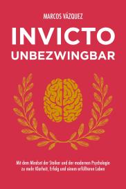 Marcos Vázquez: Invicto – Unbezwingbar