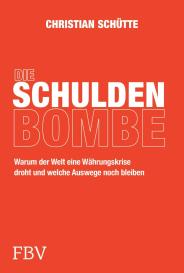 Christian Schütte: Die Schuldenbombe