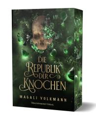 Magali Volkmann: Die Republik der Knochen