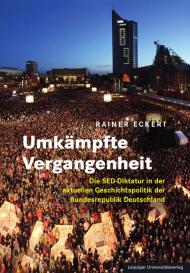 Rainer Eckert: Umkämpfte Vergangenheit