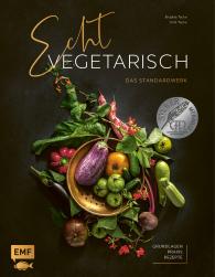 Brigitte Tacke, Dirk Tacke: Echt vegetarisch – Das Standardwerk