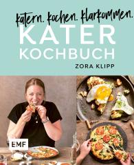 Zora Frau Klipp, Zora Klipp: Katerkochbuch – Rezepte für harte Tage