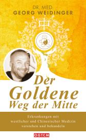 Georg Weidinger, OGTCM Verlag, OGTCM Verlag: Der Goldene Weg der Mitte
